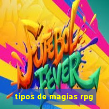 tipos de magias rpg